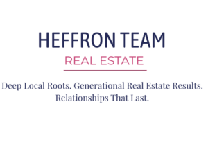 Brought to you by The Heffron Team